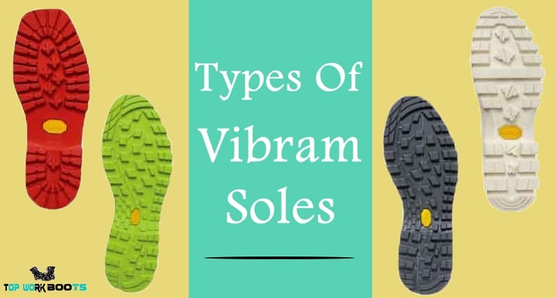 Types Of Vibram Soles