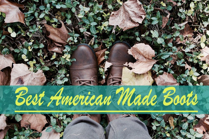 5 Best American Made Boots