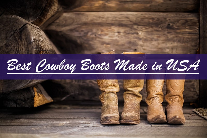 10 Most Comfortable Cowboy Boots for Work