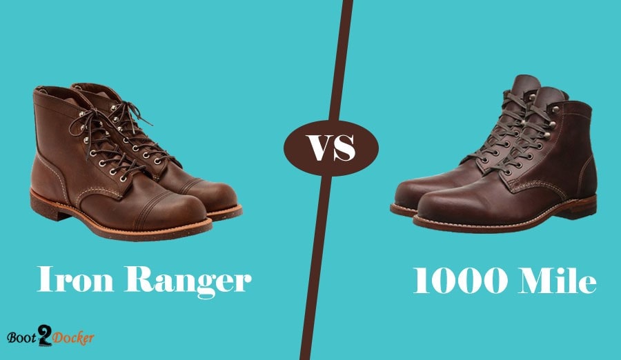 Iron Ranger Vs 1000 Mile Reviews- 2023