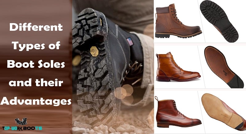 Different Types of Boot Soles and their Advantages